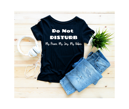 Do Not Disturb Tshirt